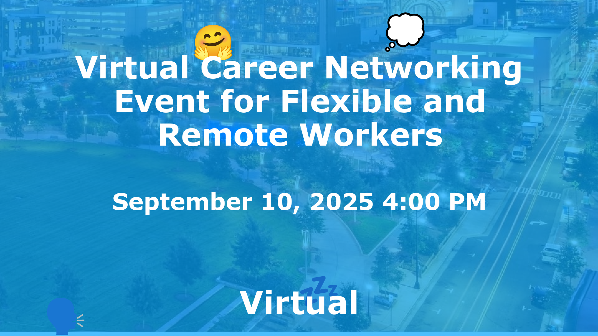 Virtual Career Networking Event for Flexible and Remote Workers event image